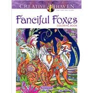 Creative Haven Fanciful Foxes Coloring Book