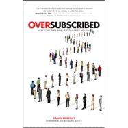 Oversubscribed How to Get People Lining Up to Do Business with You
