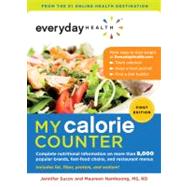 Everyday Health? My Calorie Counter Complete Nutritional Information on More Than 8,000 Popular Brands, Fast-food Chains, and Restaurant Menus