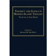 Theodicy and Justice in Modern Islamic Thought : The Case of Said Nursi