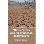 Water Stress and Its Impact on Biodiversity