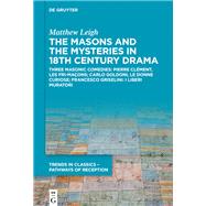 The Masons and the Mysteries in 18th Century Drama
