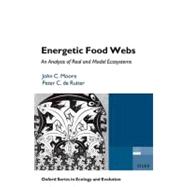 Energetic Food Webs An analysis of real and model ecosystems