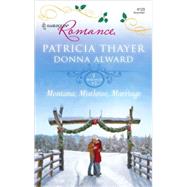 Montana, Mistletoe, Marriage : Snowbound Cowboy A Bride for Rocking H Ranch