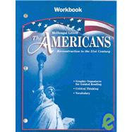 The Americans, Grades 9-12 Workbook-reconstruction to the 21st Century