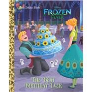 The Best Birthday Ever (Disney Frozen),9780736436199