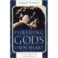 Pursuing God's Own Heart