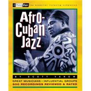 Afro-Cuban Jazz Third Ear: The Essential Listening Companion