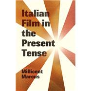 Italian Film in the Present Tense