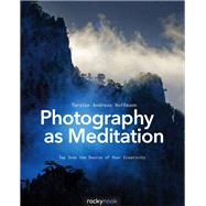 Photography as Meditation