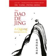 The Dao De Jing Qigong Interpretation