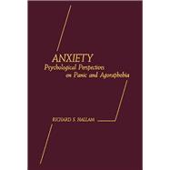 Anxiety : Psychological Perspectives on Panic and Agoraphobia