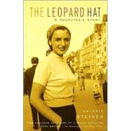 The Leopard Hat A Daughter's Story