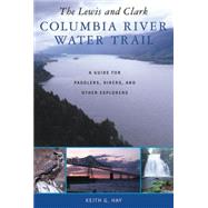 The Lewis and Clark Columbia River Water Trail