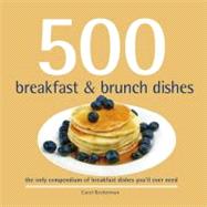 500 Breakfast & Brunch Dishes