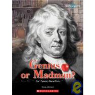 Genius or Madman?: Sir Isaac Newton