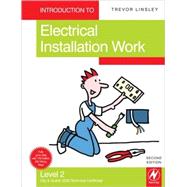 Introduction to Electrical Installation Work : Level 2 - Compulsory Units for the City and Guilds 2330 Certificate in Electrotechnical Technology (Installation Route)