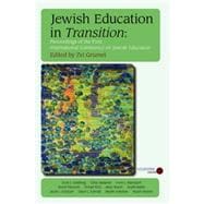Jewish Education in Transition : Proceedings of the First International Conference on Jewish Education