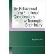 The Behavioural and Emotional Complications of Traumatic Brain Injury