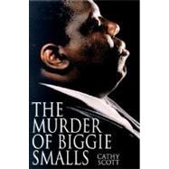 The Murder of Biggie Smalls