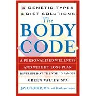 The Body Code A Personal Wellness And Weight Loss Plan At The World Famous Green Valley Spa