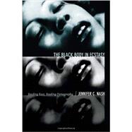 The Black Body in Ecstasy