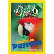 Explorer Books (Pioneer Science: Animals): Passion for Parrots