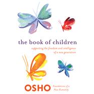 The Book of Children Supporting the Freedom and Intelligence of a New Generation