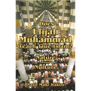 Does Elijah Muhammad Teach True Islam