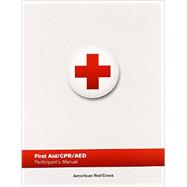 American Red Cross First Aid/CPR/AED Participant's Manual (Item # 656756)