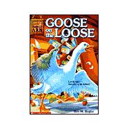 Goose on the Loose
