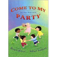 Come to My Party and Other Shape Poems