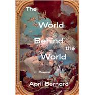 The World Behind the World Poems