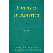Forensics in America A History