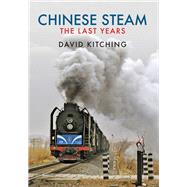 Chinese Steam The Last Years