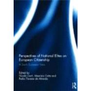 Perspectives of National Elites on European Citizenship: A South European View
