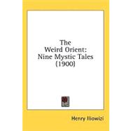 Weird Orient : Nine Mystic Tales (1900)