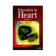 Education in Heart, Volume 1