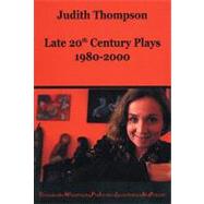 Judith Thompson Late 20th Century Plays: 1980-2000