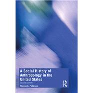 A Social History of Anthropology in the United States