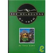 See Melbourne by Tram