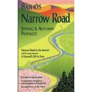Basho's Narrow Road: Spring & Autumn Passages : Narrow Road to the Interior and the Renga Sequence : A Farewell Gift to Sora : Two Works,9781880656204