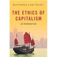 The Ethics of Capitalism An Introduction