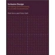 Inclusive Design: Designing and Developing Accessible Environments