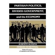 Partisan Politics, Divided Government, and the Economy