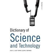 Dictionary of Science and Technology : Over 17,000 Terms Clearly Defined