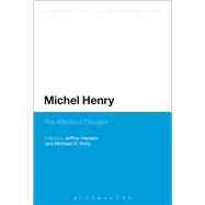 Michel Henry The Affects of Thought