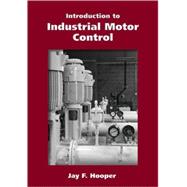 Introduction to Industrial Motor Control
