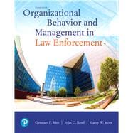 Organizational Behavior and Management in Law Enforcement