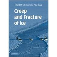 Creep and Fracture of Ice